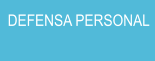 DEFENSA PERSONAL